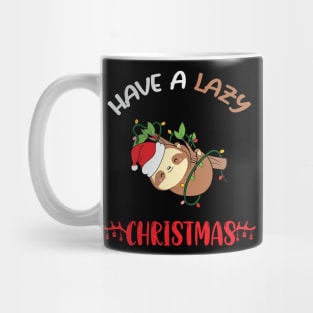 Have a Lazy Christmas Funny Sloth Christmas Lights Funny Xmas Gift Mug